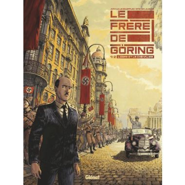 Le frère de Göring tome 1