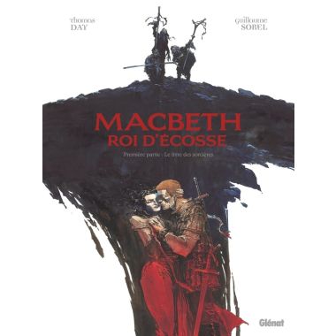 Macbeth, roi d'Écosse tome 1