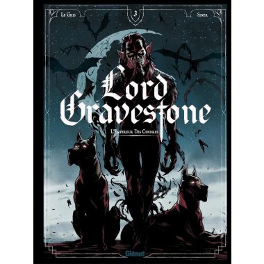 Lord Gravestone tome 3