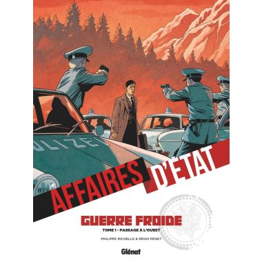 Affaires d'état - guerre froide tome 1