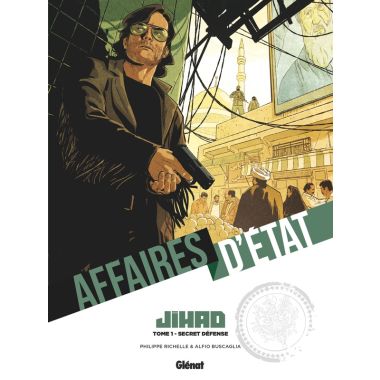 Affaires d'état - Jihad tome 1
