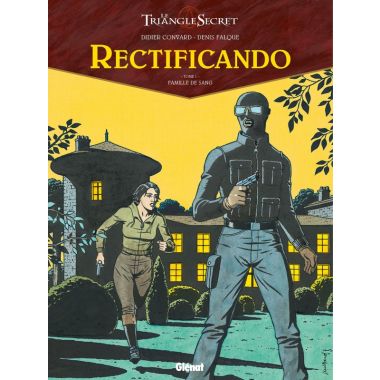 Le triangle secret - Rectificando tome 1