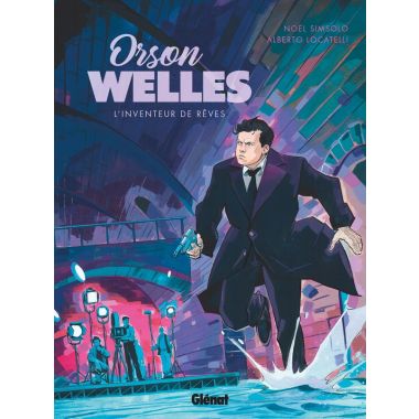 Orson Welles - L'inventeur de rêves