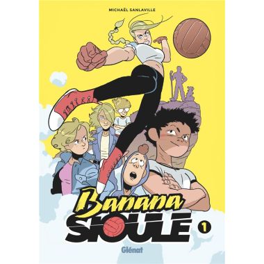 Banana sioule tome 1