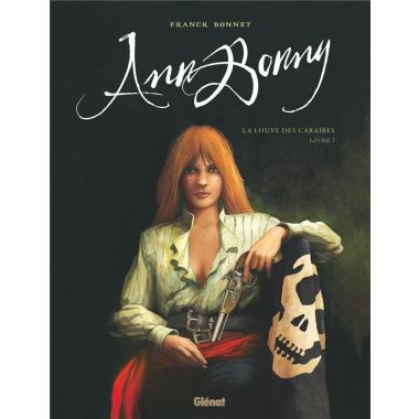 Ann Bonny, la Louve des Caraïbes tome 1