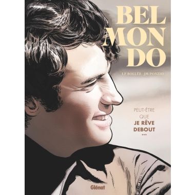 Belmondo - Peut-être que je rêve debout...