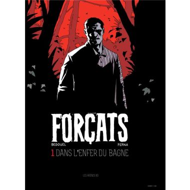Forçats tome 1