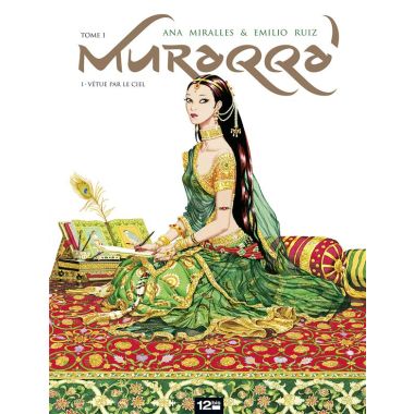 Muraqqa' tome 1 - vêtue par le ciel
