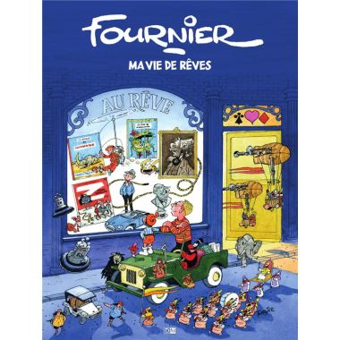 Fournier - Ma vie de rêves