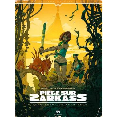 Piège sur Zarkass tome 1 - une chenille pour deux