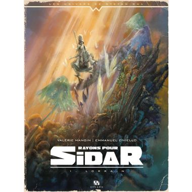 rayons pour Sidar tome 1 - lorrain