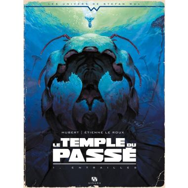 le temple du passé tome 1 - entraille