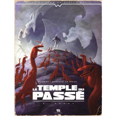 Le temple du passé tome 2
