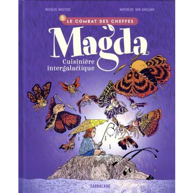 Magda, cuisinière intergalactique tome 2