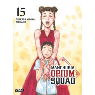 Manchuria opium squad tome 15