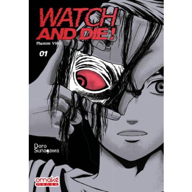 Watch & die tome 1