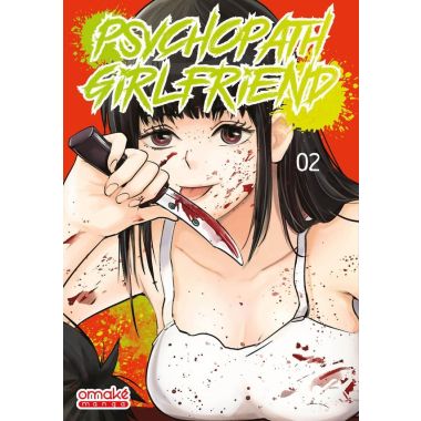 Psychopath girlfriend tome 2