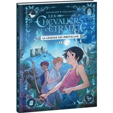 Les chevaliers de l'étrange tome 1