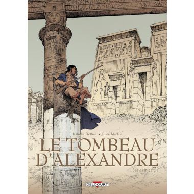 Le tombeau d'Alexandre - intégrale