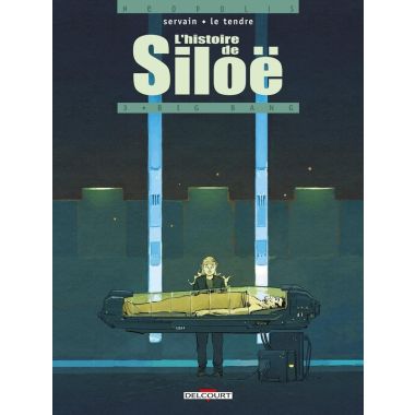 L'histoire de Siloë tome 3