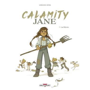 Calamity Jane tome 1