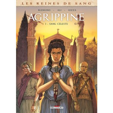 Les reines de sang - Agrippine tome 1