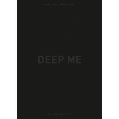 Deep me