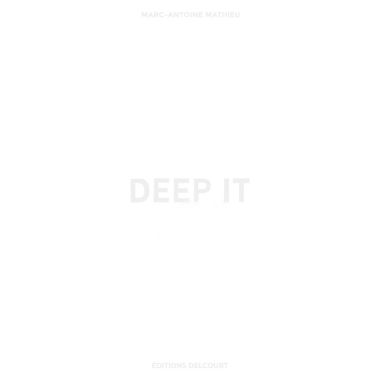 Deep it