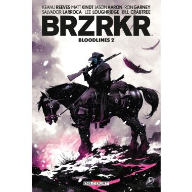BRZRKR - Bloodlines tome 2