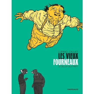 Les vieux fourneaux tome 3