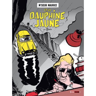 M'sieur Maurice Et La Dauphine Jaune