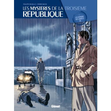 Les mystères de la troisième République tome 1 - les démons des années 30