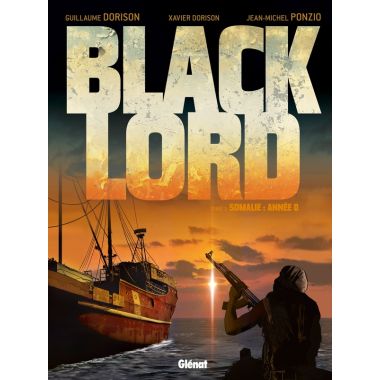 Black Lord Tome 1 ; Somalie - Année 0
