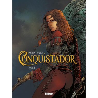 Conquistador tome 3