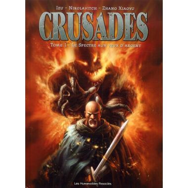 crusades tome 1 - le spectre aux yeux d'argent