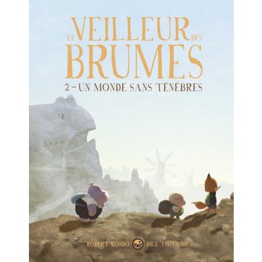 Le veilleur des brumes tome 2
