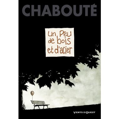 un peu de bois et d'acier
