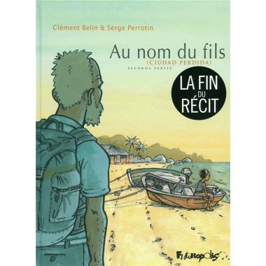 au nom du fils (ciudad perdida) Tome 2
