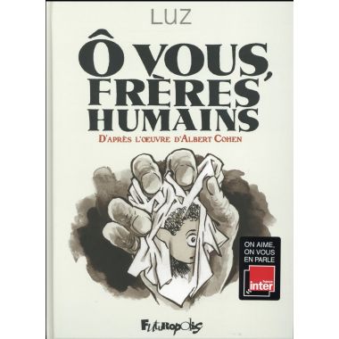 Ô vous, frères humains