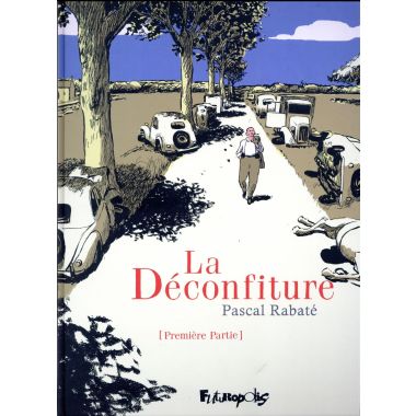 La déconfiture tome 1