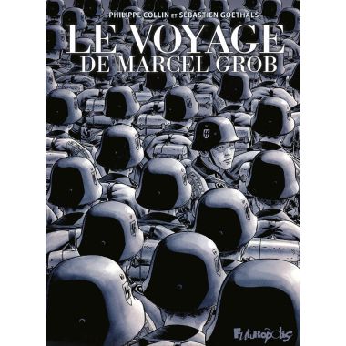 Le voyage de Marcel Grob (éd. anniversaire)