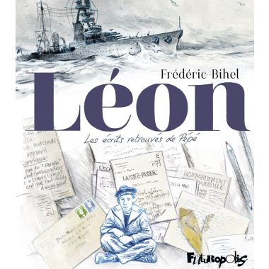 Léon - Les écrits retrouvés de Pépé
