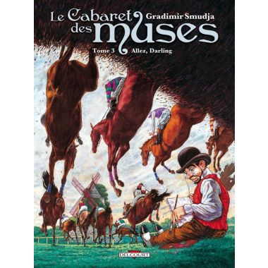 le cabaret des muses tome 3 - allez, darling - bordel des muses