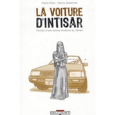La Voiture D'Intisar ; Portrait D'une Femme Moderne Au Yémen