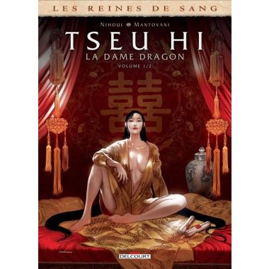 Les Reines de sang - Tseu Hi, la Dame dragon tome 1