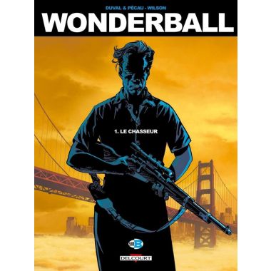 Wonderball tome 1 - Le Chasseur