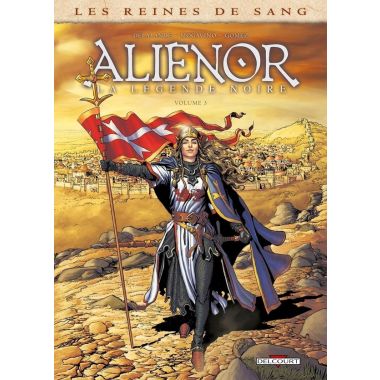 Les Reines de sang - Aliénor, la légende noire Tome 3