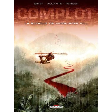 Complot tome 3 - La bataille de Hamburger Hill
