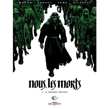Nous, les morts tome 2