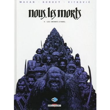 Nous, les morts tome 4